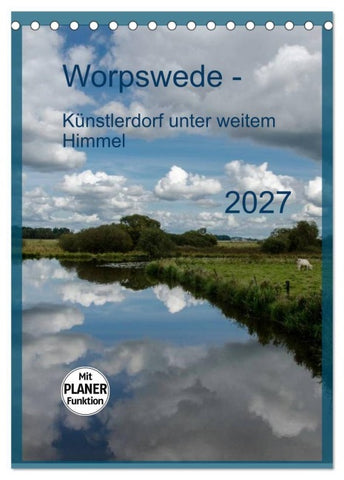 Worpswede - Künstlerdorf unter weitem Himmel (Tischkalender 2027 DIN A5 hoch), CALVENDO Monatskalender
