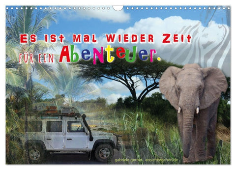 Es ist mal wieder Zeit für ein Abenteuer (Wandkalender 2026 DIN A3 quer), CALVENDO Monatskalender