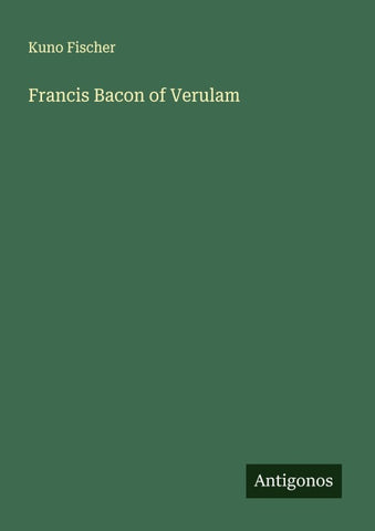 Francis Bacon of Verulam