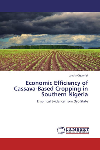 Economic Efficiency of Cassava-Based Cropping in Southern Nigeria
