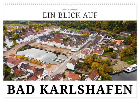 Ein Blick auf Bad Karlshafen (Wandkalender 2026 DIN A2 quer), CALVENDO Monatskalender