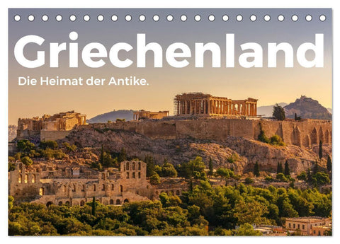 Griechenland - Die Heimat der Antike. (Tischkalender 2027 DIN A5 quer), CALVENDO Monatskalender