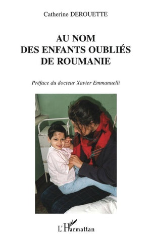 AU NOM DES ENFANTS OUBLIÉS DE ROUMANIE