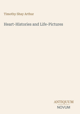 Heart-Histories and Life-Pictures
