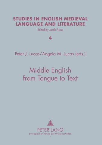 Middle English from Tongue to Text