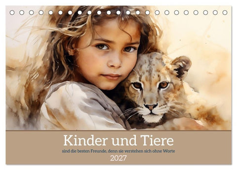 Kinder und Tiere (Tischkalender 2027 DIN A5 quer), CALVENDO Monatskalender