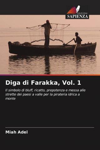 Diga di Farakka, Vol. 1