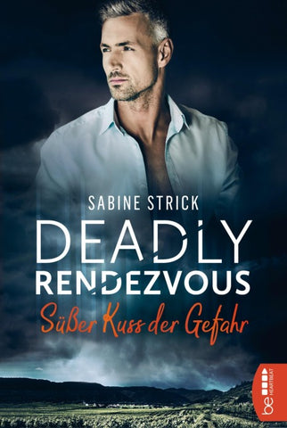 Deadly Rendezvous – Süßer Kuss der Gefahr