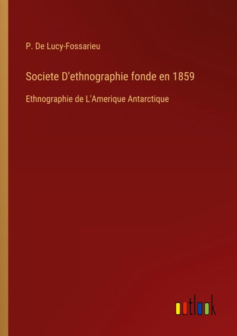 Societe D'ethnographie fonde en 1859