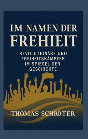 Im Namen der Freiheit
