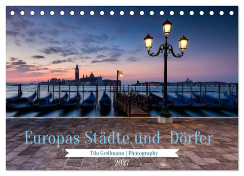 Europas Städte und Dörfer (Tischkalender 2027 DIN A5 quer), CALVENDO Monatskalender