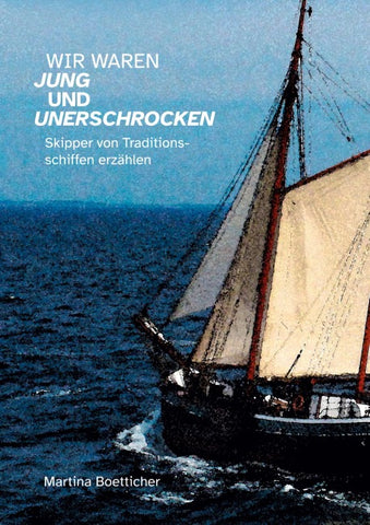 Wir waren jung und unerschrocken