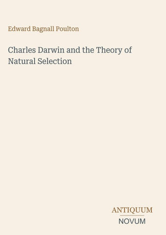 Charles Darwin and the Theory of Natural Selection