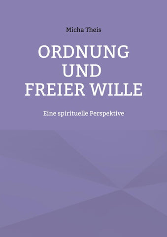 Ordnung und Freier Wille