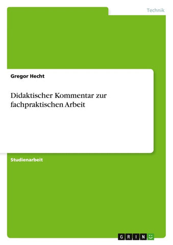 Didaktischer Kommentar zur fachpraktischen Arbeit