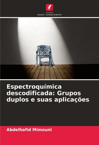 Espectroquímica descodificada: Grupos duplos e suas aplicações