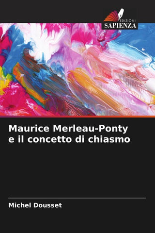 Maurice Merleau-Ponty e il concetto di chiasmo
