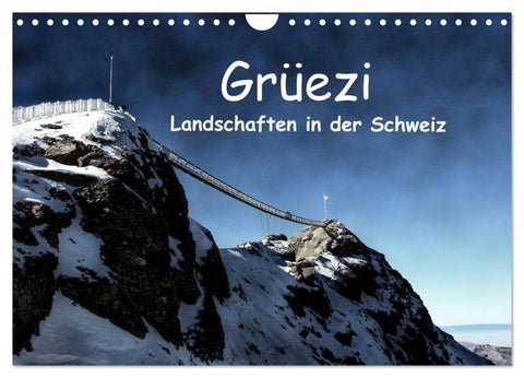 Grüezi. Landschaften in der Schweiz (Wandkalender 2027 DIN A4 quer), CALVENDO Monatskalender