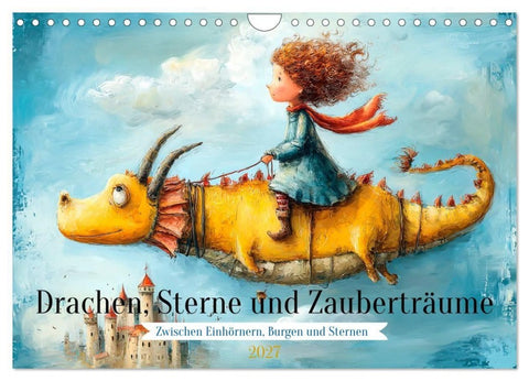 Drachen, Sterne und Zauberträume (Wandkalender 2027 DIN A4 quer), CALVENDO Monatskalender