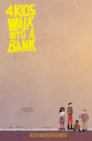 4 Kids walk into a bank