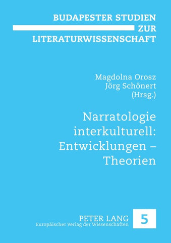 Narratologie interkulturell: Entwicklungen – Theorien