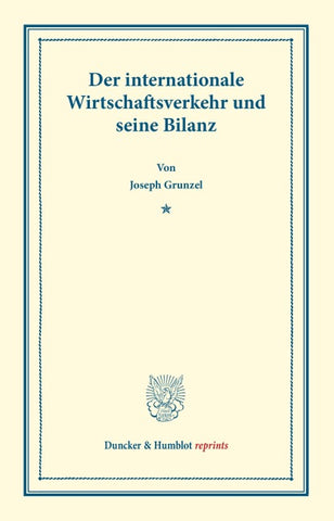 Der internationale Wirtschaftsverkehr und seine Bilanz