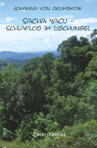 Sacha Yacu – Schlaflos im Dschungel