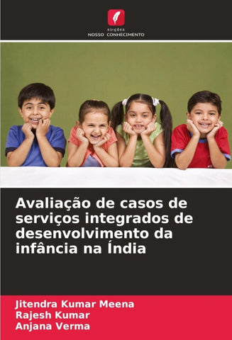 Avaliação de casos de serviços integrados de desenvolvimento da infância na Índia
