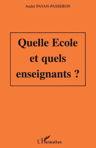Quelle école et quels enseignants ?