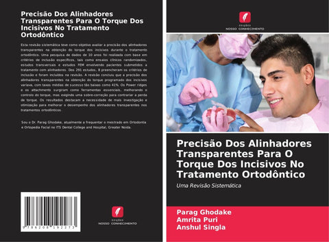 Precisão Dos Alinhadores Transparentes Para O Torque Dos Incisivos No Tratamento Ortodôntico