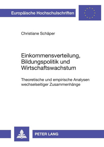 Einkommensverteilung, Bildungspolitik und Wirtschaftswachstum