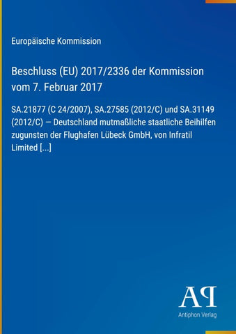 Beschluss (EU) 2017/2336 der Kommission vom 7. Februar 2017