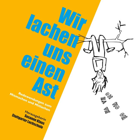 Wir lachen uns einen Ast