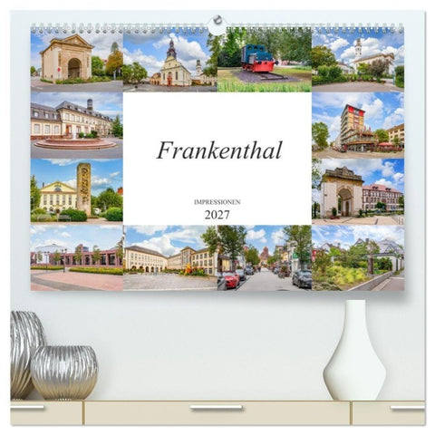 Frankenthal Impressionen (hochwertiger Premium Wandkalender 2027 DIN A2 quer), Kunstdruck in Hochglanz