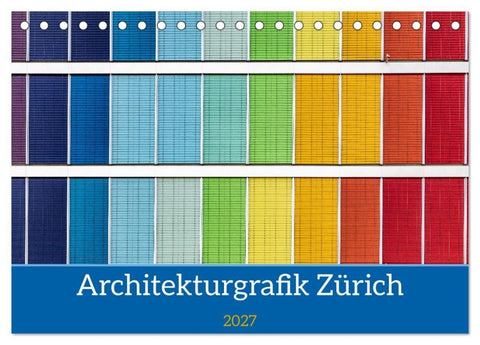 Architekturgrafik Zürich (Tischkalender 2027 DIN A5 quer), CALVENDO Monatskalender