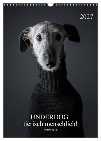 UNDERDOG - Windhundportraits (Wandkalender 2027 DIN A3 hoch), CALVENDO Monatskalender
