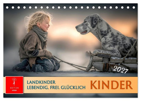 Kinder. Landkinder - Lebendig. Frei. Glücklich. (Tischkalender 2027 DIN A5 quer), CALVENDO Monatskalender