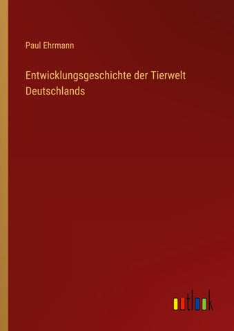 Entwicklungsgeschichte der Tierwelt Deutschlands