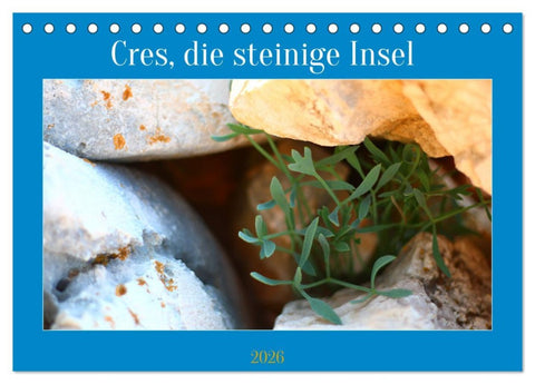 Cres, die steinige Insel (Tischkalender 2026 DIN A5 quer), CALVENDO Monatskalender
