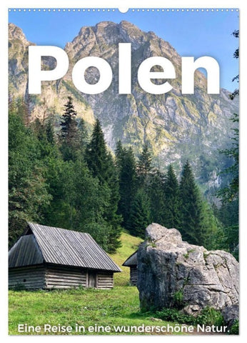 Polen - Eine Reise in eine wunderschöne Natur. (Wandkalender 2027 DIN A2 hoch), CALVENDO Monatskalender