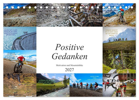 Positive Gedanken - Motivation und Mountainbike (Tischkalender 2027 DIN A5 quer), CALVENDO Monatskalender
