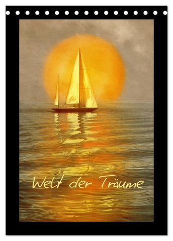 Welt der Träume (Tischkalender 2026 DIN A5 hoch), CALVENDO Monatskalender
