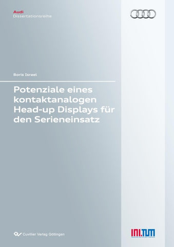 Potenziale eines kontaktanalogen Head-up Displays für den Serieneinsatz