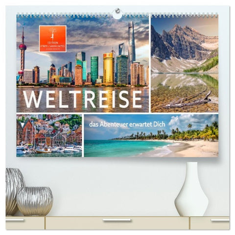 Weltreise - das Abenteuer erwartet Dich (hochwertiger Premium Wandkalender 2026 DIN A2 quer), Kunstdruck in Hochglanz