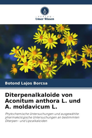 Diterpenalkaloide von Aconitum anthora L. und A. moldavicum L.