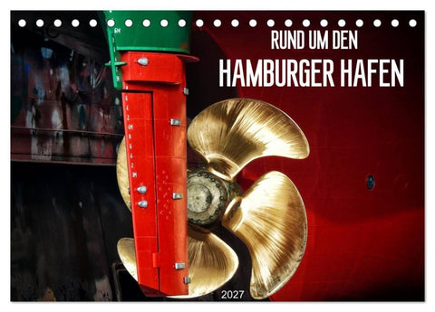 Rund um den Hamburger Hafen (Tischkalender 2027 DIN A5 quer), CALVENDO Monatskalender