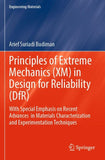 Principles of Extreme Mechanics (XM) in Design for Reliability (DfR)