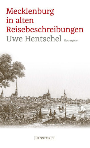 Mecklenburg in alten Reisebeschreibungen