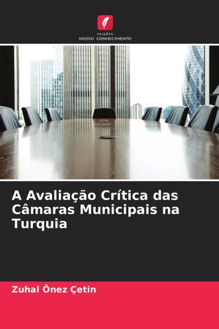 A Avaliação Crítica das Câmaras Municipais na Turquia