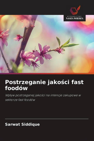 Postrzeganie jako¿ci fast foodów